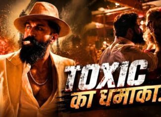 यश की ‘टॉक्सिक’ ने रचा नया रिकॉर्ड, दुनियाभर में 300 करोड़ के पार पहुंची कमाई